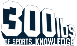 300 lbs of sports knowledge logo